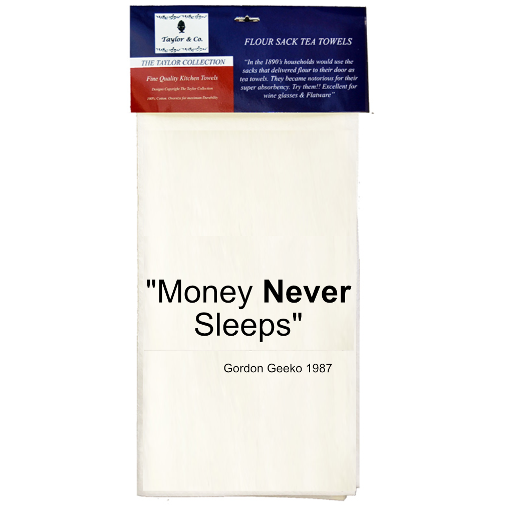 Money Never Sleeps Tea Towels